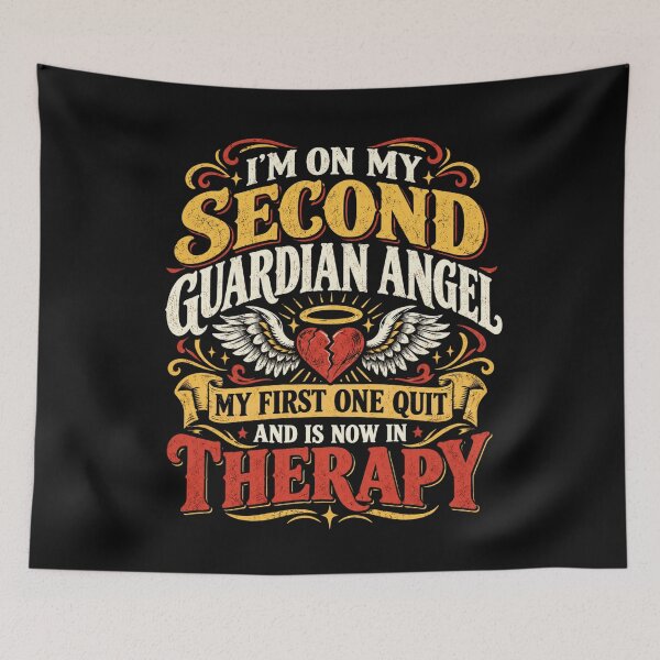Item preview, I'm On My Second Guardian Angel My First One Quit Therapy designed and sold by ManiaGrania.