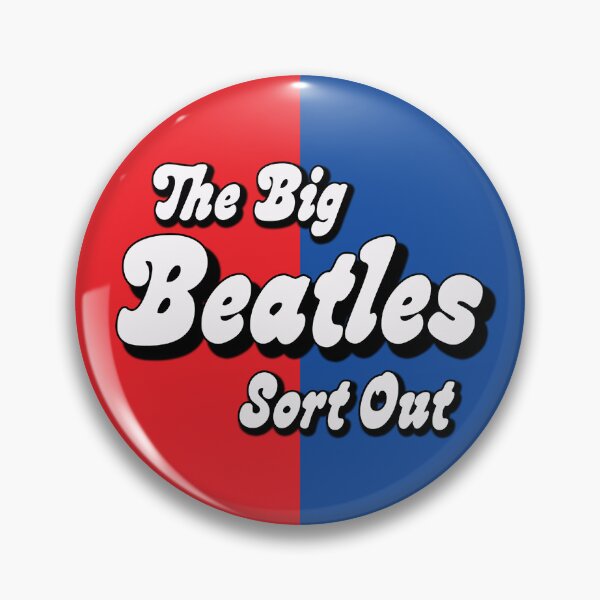 Item preview, Big Beatles Sort Out Podcast Red and Blue Badge designed and sold by The Big Beatles and Sixties Sort Out Podcast.