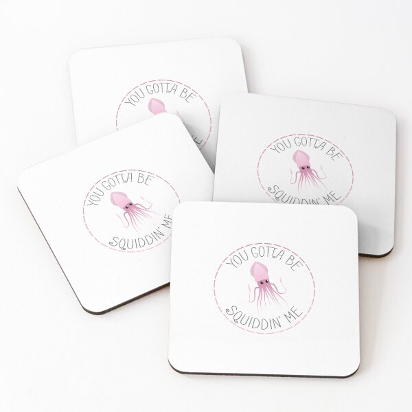 Item preview, You Gotta Be Squiddin' Me designed and sold by RyanSlaterGraphics.