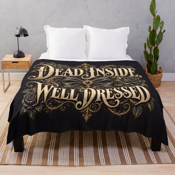 Item preview, Dead Inside Well Dressed – Gothic Dark Humour designed and sold by azule1.