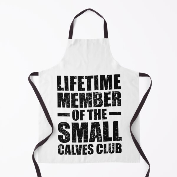 Item preview, Lifetime Member of the Small Calves Club Black Text designed and sold by mareix.