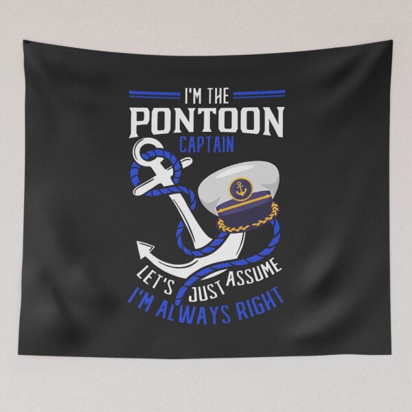 Item preview, I'm The Pontoon Captain Let's Assume I'm Always Right Boat designed and sold by BUNNIES-EL.