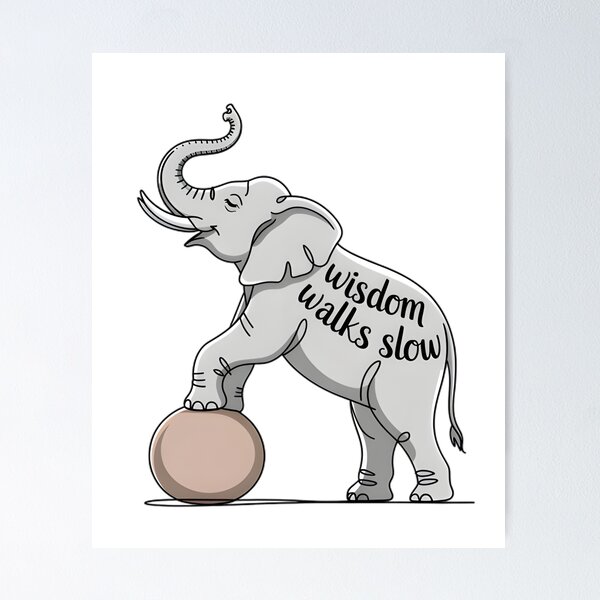 Item preview, Flat Cartoon Elephant Balancing on Ball Quote Art designed and sold by 108stillness.