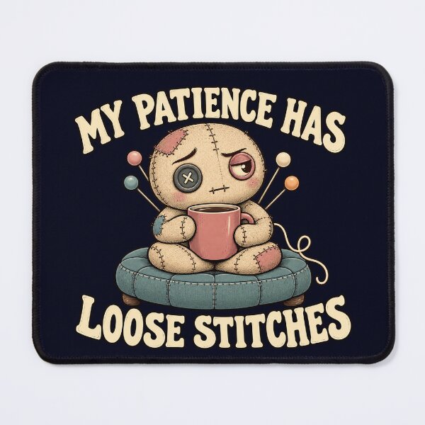 Item preview, My Patience Has Loose Stitches Funny Voodoo Doll designed and sold by madtoyman.