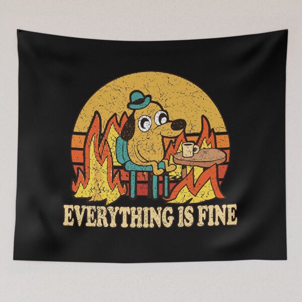 Item preview, Everything Is Fine Retro Sunset Dog In Fire Sarcastic Meme designed and sold by  MOHAMED.