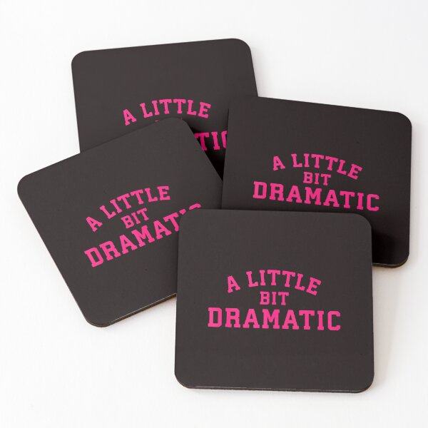 Item preview, A Little Bit Dramatic Funny Personality Quote designed and sold by ImeldaSparks.