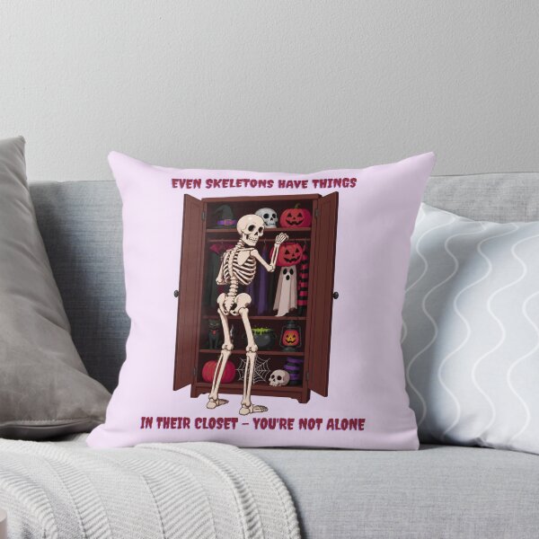 Item preview, Even skeletons have things in their closet designed and sold by Mred143.