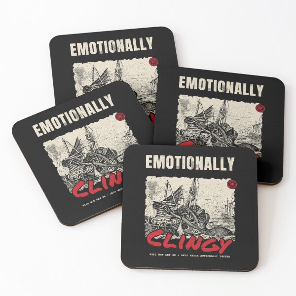 Item preview, Emotionally Clingy designed and sold by Daily-Drip-Tees.
