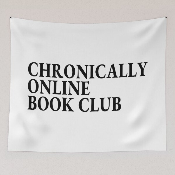 Item preview, Chronically Online Book Club - Bold Black Text Quote designed and sold by ModdiesColors.
