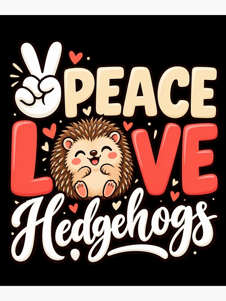Thumbnail 3 of 3, Poster, Peace Love Hedgehogs designed and sold by ROUX-ART.