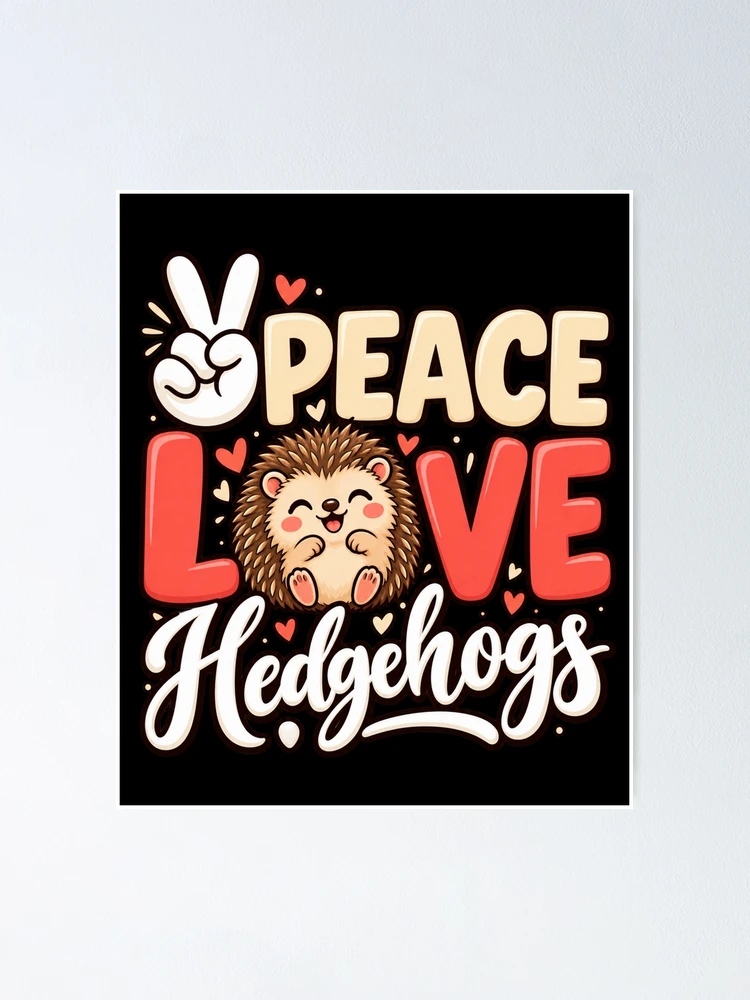 Thumbnail 1 of 3, Poster, Peace Love Hedgehogs designed and sold by ROUX-ART.