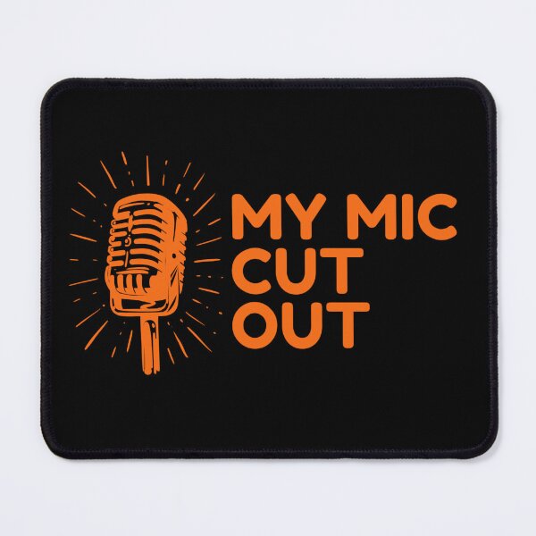 Item preview, My Mic Cut Out designed and sold by Nol1ytv.
