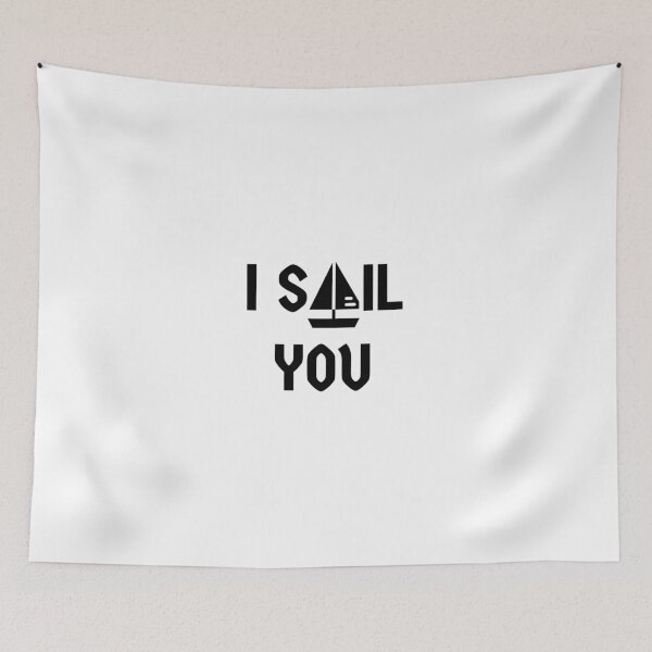 Item preview, I Sail You - Funny Sailing Pun Sailboat designed and sold by SailWolf--.
