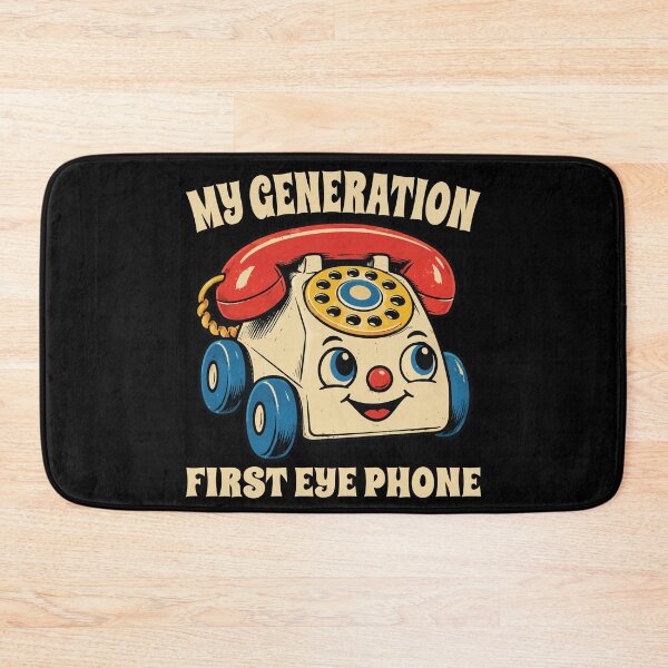 Item preview, My generation First Eye Phone Funny Quote Vintage Humor designed and sold by wtfbba.