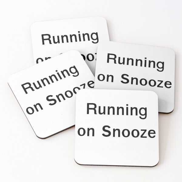 Item preview, Running on Snooze - Funny Lazy Tired Quote designed and sold by Thanat Studio.