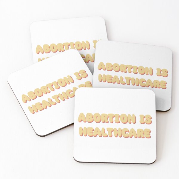Item preview, Abortion is healthcare designed and sold by TicaCreations.