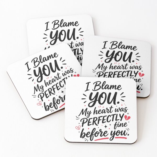 Item preview, I Blame You - Funny Flirty Romantic Quote designed and sold by Moneysingh95.
