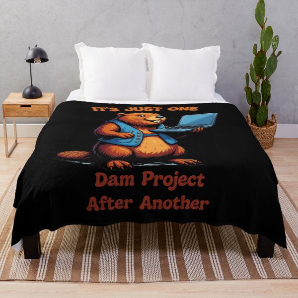 Item preview, It's Just One Dam Project After Another Funny Beaver designed and sold by Positive&FunnyThings.