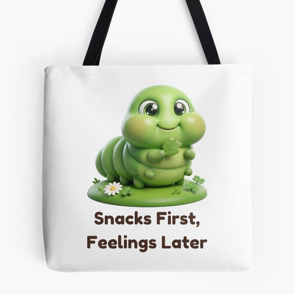 Item preview, Snacks First Feelings Later - Cute Hungry Caterpillar designed and sold by Thanat Studio.