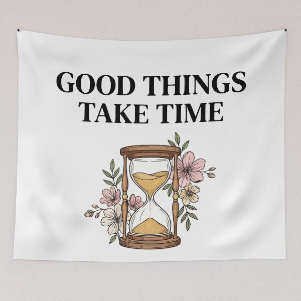 Item preview, Good Things Take Time Floral Hourglass Quote designed and sold by AIG - Andrei Ilie Graphics.