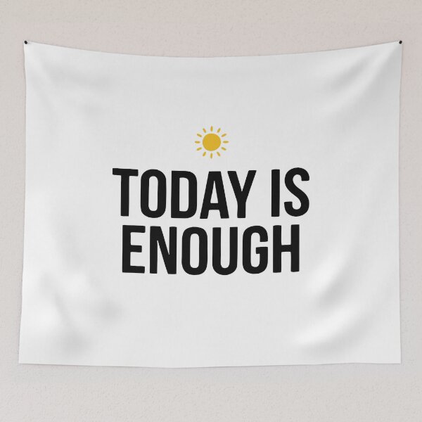 Item preview, Today Is Enough Yellow Sun Positive Quote designed and sold by AIG - Andrei Ilie Graphics.