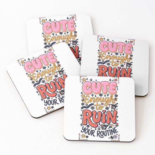 Item preview, Cute Enough to Ruin Your Routine – Funny Sassy Flirty Quote designed and sold by FitEnvy.