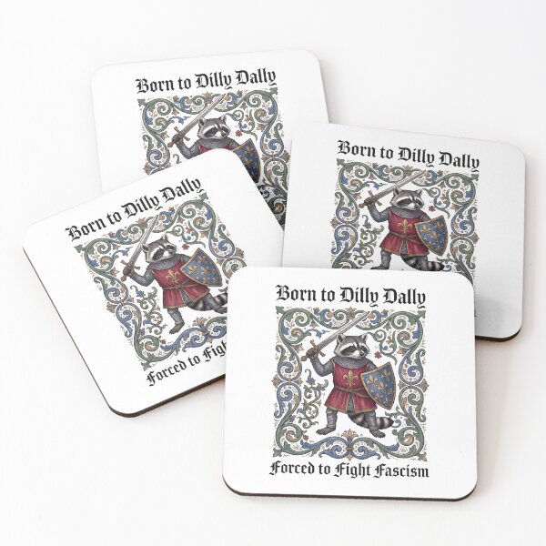 Item preview, Born to Dilly Dally Fight Fascism Raccoon Knight designed and sold by d247.