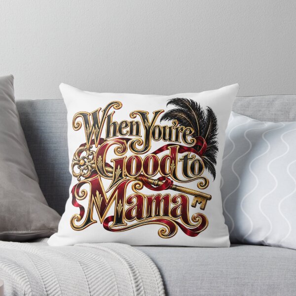 Item preview, Chicago - WHEN YOU'RE GOOD TO MAMA designed and sold by Lyric Vault - Rock on.