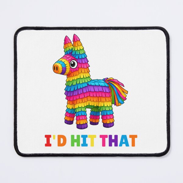 Item preview, I'd Hit That Pinata Mexican Cinco De Mayo  designed and sold by TAYNAROP.