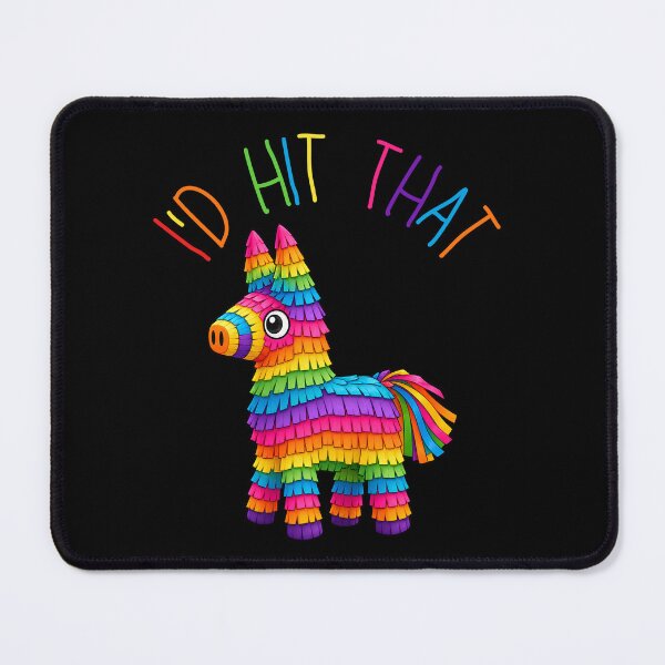 Item preview, I'd Hit That Pinata Mexican designed and sold by TAYNAROP.