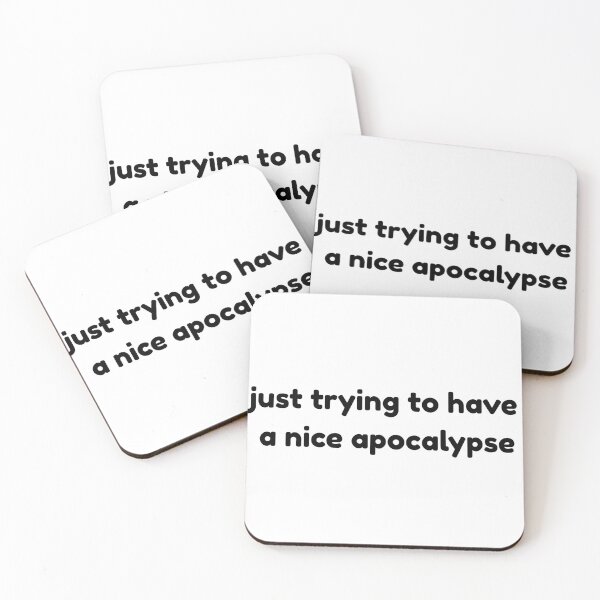 Item preview, Just Trying To Have A Nice Apocalypse  designed and sold by AnimaliaStar.