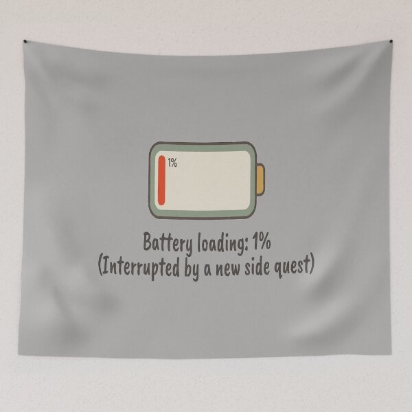 Item preview, ADHD Battery 1 Percent Interrupted By Side Quest designed and sold by CalineczkaStudio.