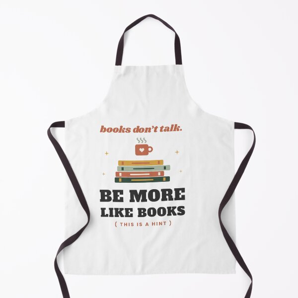 Item preview, Books Don't Talk, Be More Like Books Funny Reader designed and sold by Cozy Pages Studio.