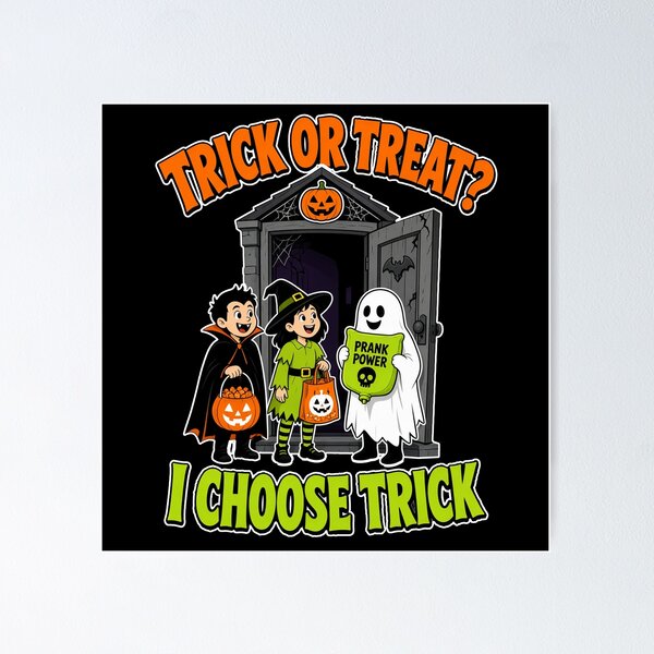 Item preview, Trick Or Treat I Choose Trick Funny Halloween Kids Prank Ghost designed and sold by MirengLab.
