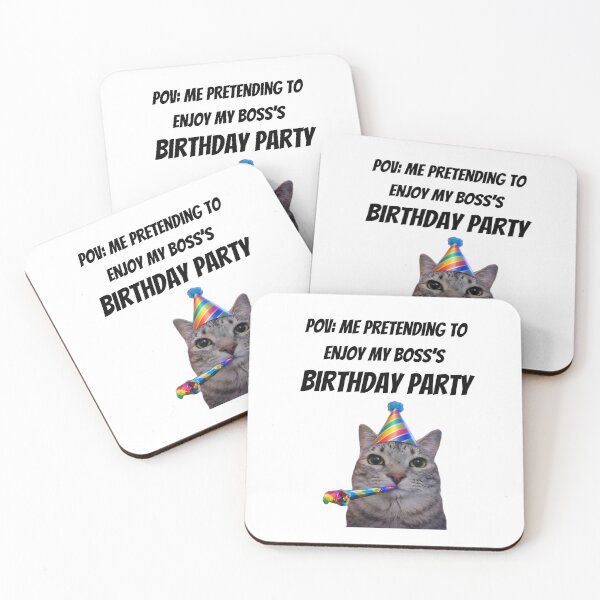 Item preview, Funny Cat Birthday Party Meme – Pretending to Enjoy My Boss's Birthday | Sarcastic Office Humor designed and sold by Kruti Collection.