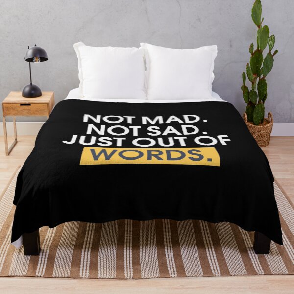 Item preview, Not Mad Not Sad Just Out of Words designed and sold by SENOLI-WORLD.