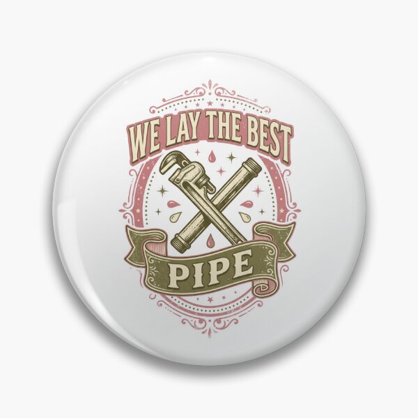 Item preview, We Lay the Best Pipe – Funny Plumber Humor, Plumbing Contractor & Skilled Trades Joke designed and sold by FitEnvy.