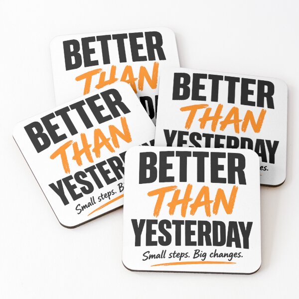 Item preview, Better Than Yesterday Small Steps Big Changes Quote designed and sold by Aurevella.