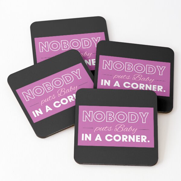 Item preview, Nobody Puts Baby in a Corner Retro Quote designed and sold by aligchi.