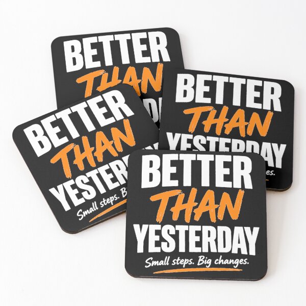 Item preview, Better Than Yesterday Small Steps Big Changes Quote designed and sold by Aurevella.