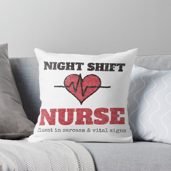 Item preview, Night Shift Nurse - Fluent in Sarcasm and Vital Signs designed and sold by Tomasz Raszka.