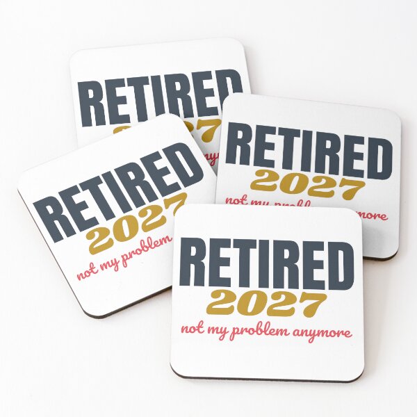 Item preview, Retired 2027 Not My Problem Anymore Funny Retirement designed and sold by harshu77.
