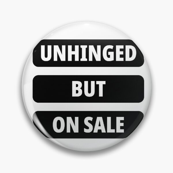 Item preview, Unhinged But On Sale Funny Black Friday Sticker Sale Shopping Quote designed and sold by PRIME4YOU.