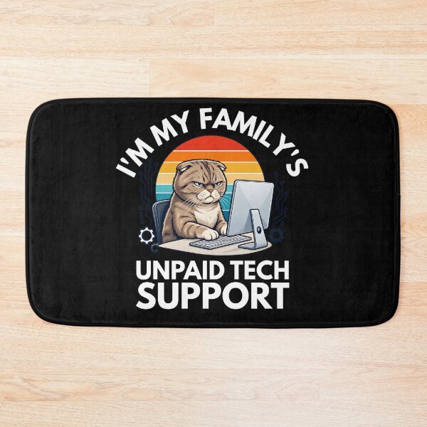 Item preview, I'm My Family's Unpaid Tech Support Funny Cat  designed and sold by TAYNAROP.