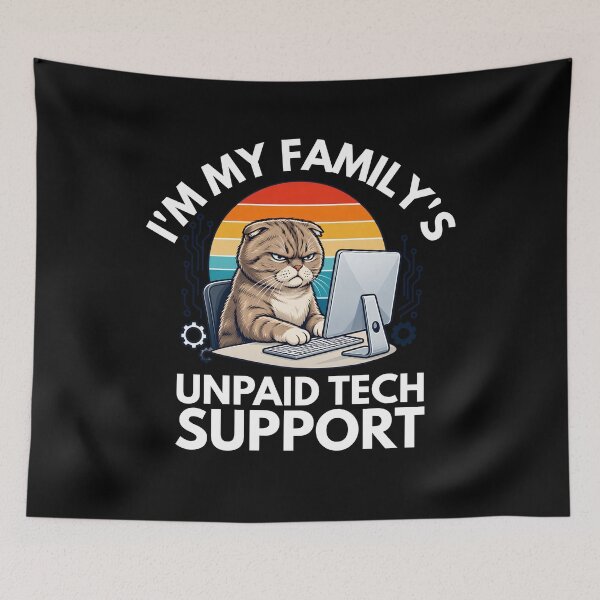 Item preview, I'm My Family's Unpaid Tech Support Funny Cat  designed and sold by TAYNAROP.