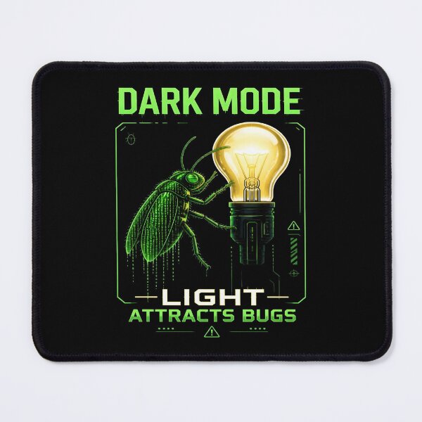 Item preview, Dark Mode Because Light Attracts Bugs Funny Programmer designed and sold by PozivoPlus.