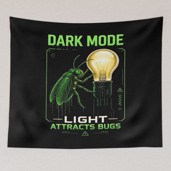 Item preview, Dark Mode Because Light Attracts Bugs Funny Programmer designed and sold by PozivoPlus.