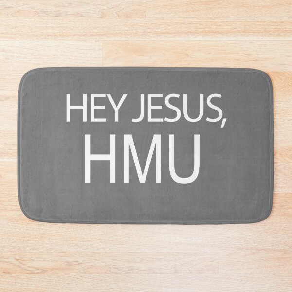 Item preview, Hey Jesus, HMU designed and sold by BunniRobotCat.
