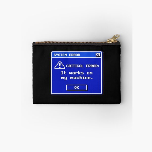 Item preview, It Works On My Machine Funny Programming Error designed and sold by PozivoPlus.