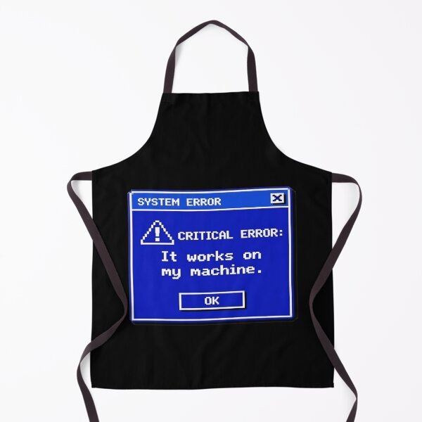 Item preview, It Works On My Machine Funny Programming Error designed and sold by PozivoPlus.